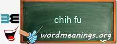 WordMeaning blackboard for chih fu